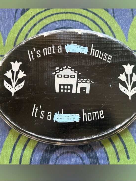 Handmade Other - Black Decorative Oval Wall Plaque - It's Not a W**** House, It's a W**** Home